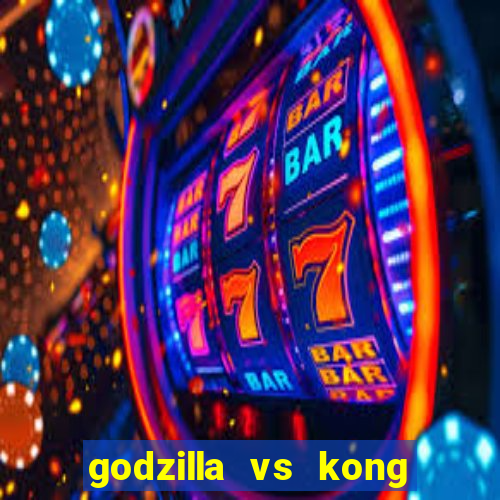 godzilla vs kong filme completo dublado topflix